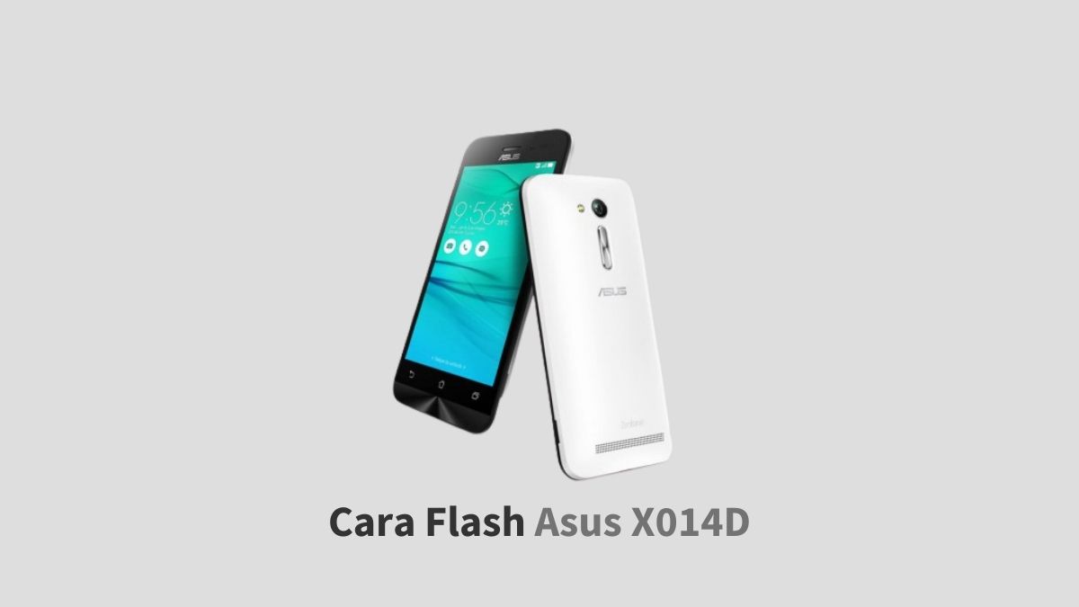 Cara Flash Asus X014D
