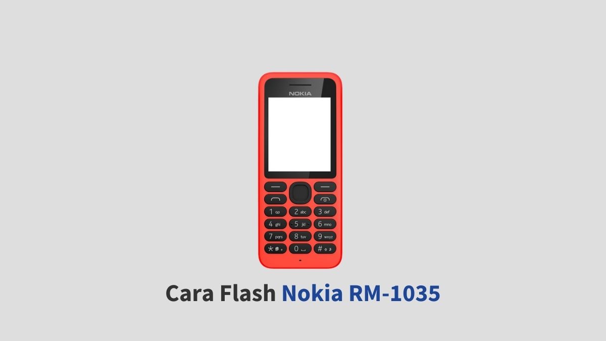 Cara Flash Nokia RM-1035