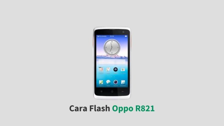 Cara Flash Oppo R821