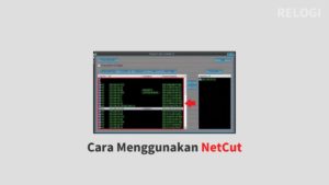 Cara Menggunakan NetCut